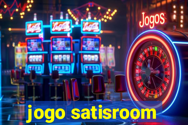 jogo satisroom